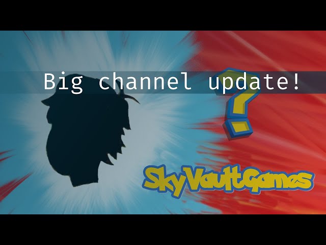 Big Channel Update!!!
