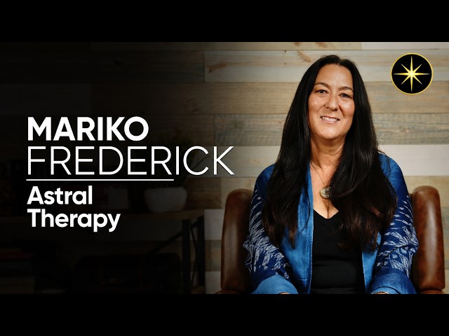 Astral Therapy: Journey Into the Higher Realms with Mariko Frederick | Next Level Soul Mastery
