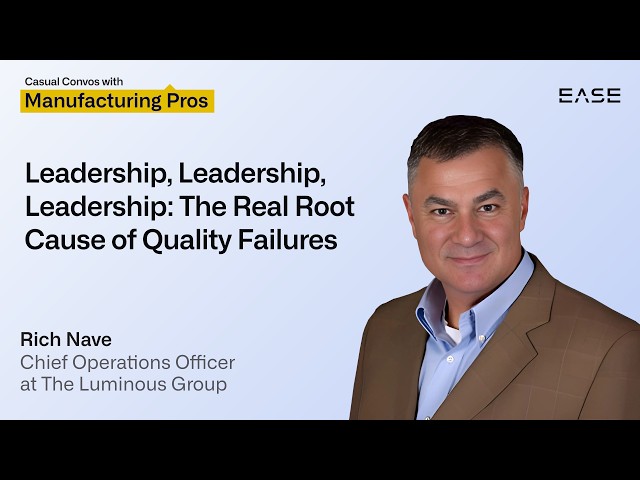 Leadership, Leadership, Leadership: The Real Root Cause of Quality Failures
