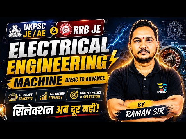 Electrical Engineering Machine 🔥 | Basic to Advanced Demo - 05 | UKPSC JE/AE & RRB JE | Raman Sir
