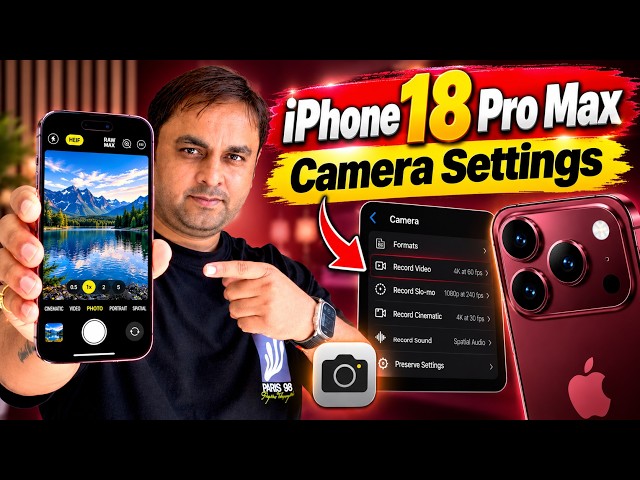 Best Camera Settings for iPhone 18 Pro Max – Get Better Photos & Videos!
