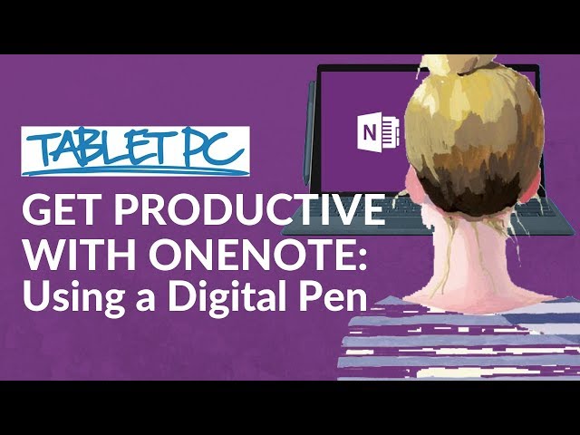 Get Productive with OneNote: Using a Digital Pen to take handwritten notes!
