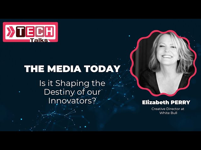The Media Today | Is it Shaping the Destiny of our Innovators?