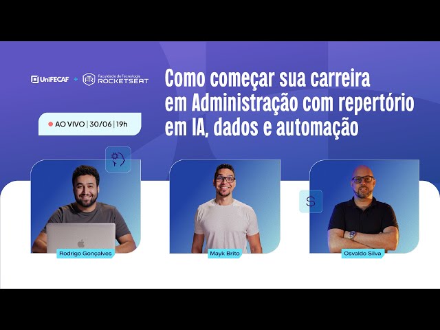 Sua carreira em ADM com IA, dados e automação | UniFECAF & FTR