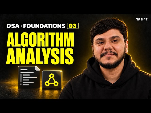 DSA in Python: Complete Data Structures & Algorithms Course | Algorithm Analysis | Tab 47