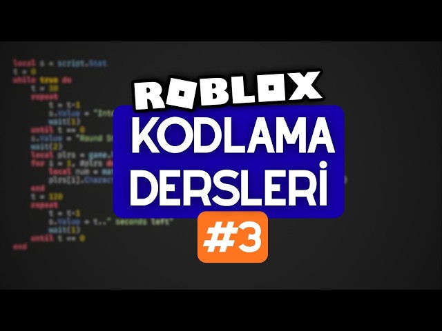 Roblox Script Dersleri #3 | While & İf