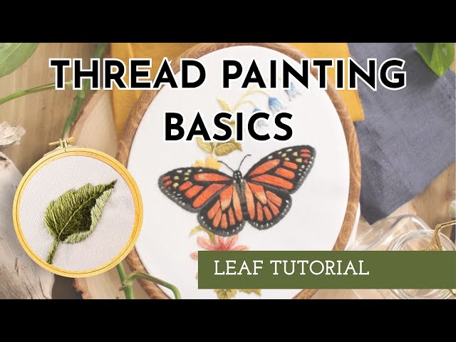 Thread Painting Embroidery For Beginners [Leaf Tutorial]