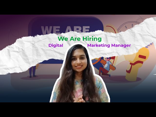 WE ARE HIRING DIGITAL MARKETING MANAGER