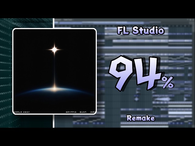World Away - Gryffin x BUNT. x Inéz (FL Studio Remake) + FLP