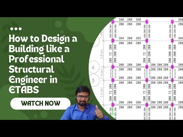 How to Design a Building like a Professional Structural Engineer in ETABS