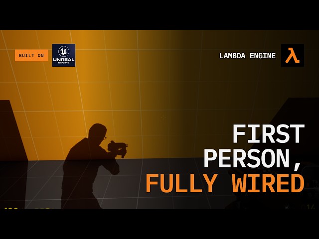 First person, fully wired - Lambda Engine