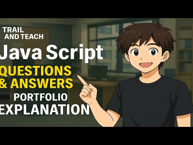 JavaScript Q&A + Portfolio Tips + Projects Discussion | Learn & Grow with Trail and Teach 💻