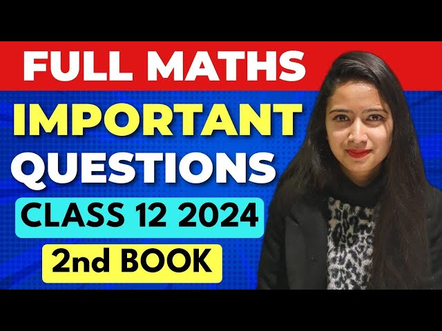 Full Maths IMPORTANT Questions For Class 12 Boards 2nd BOOK #mathsclass12 #class12maths