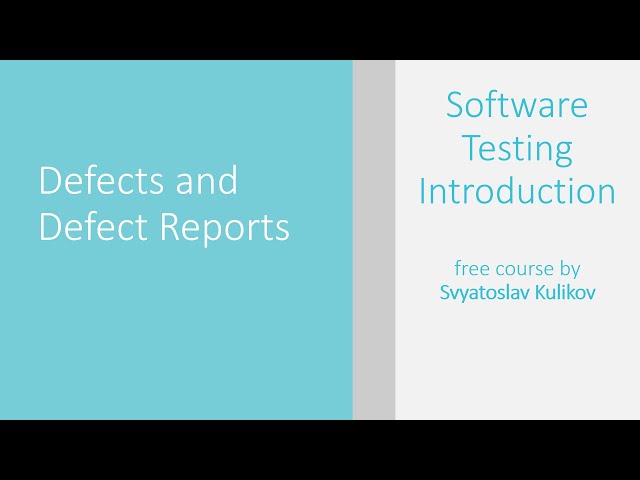 05 - 01 - Defects and Defect Reports [ENG]