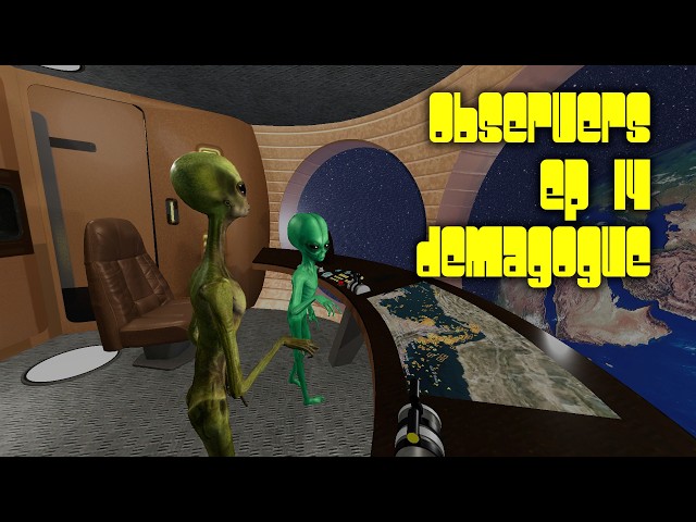 Observers Episode 14 - Demagogue - Flatscreen Version