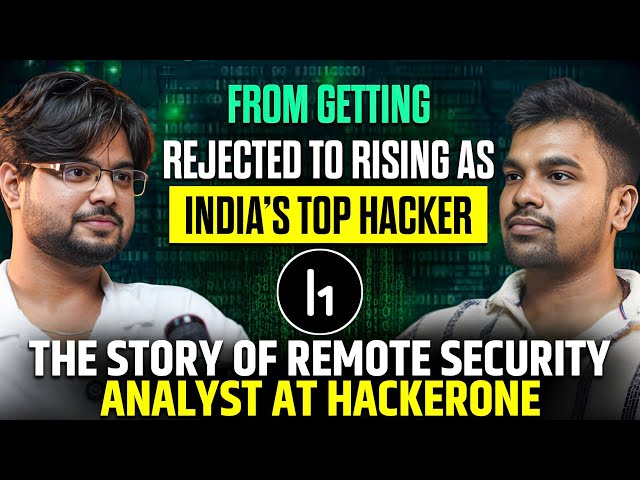 From Getting Rejected to Rising as India’s Top Hacker | Presented by CSExplained