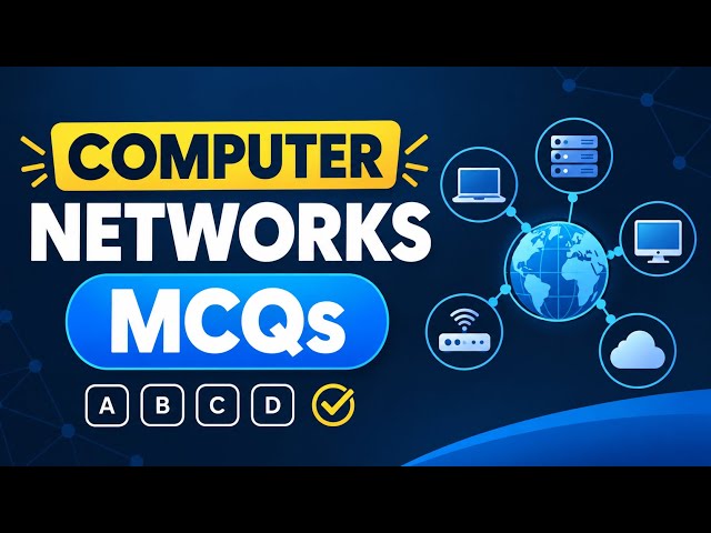 Computer Networks MCQs | 30 Important Questions for Exams