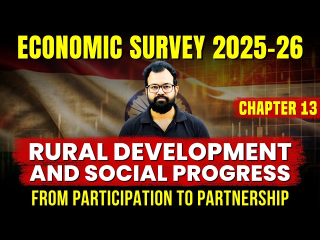 Economic Survey 2025-26 by Sanat Sir | Chapter 13