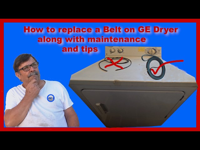 How to replace a Belt on GE Dryer along with maintenance and tips