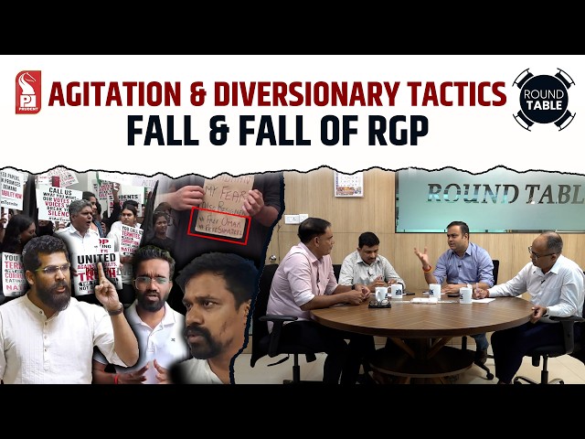 Agitation & Diversionary Tactics | Fall & Fall of RGP | Round Table | Prudent | 290726