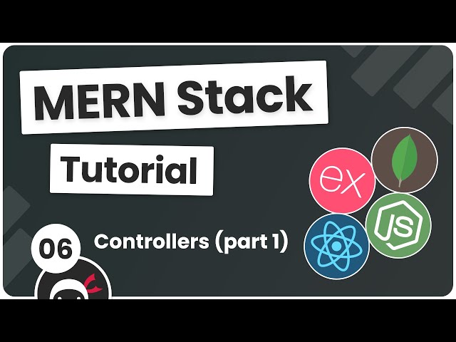 MERN Stack Tutorial #6 - Controllers (part 1)