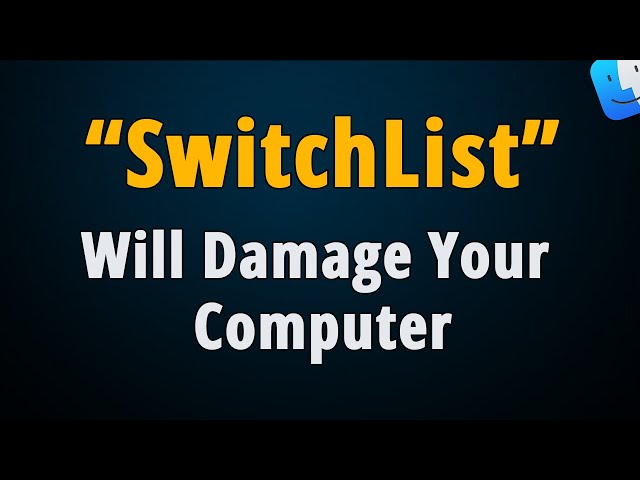 How to Remove SwitchList Will Damage Your Computer Popup?