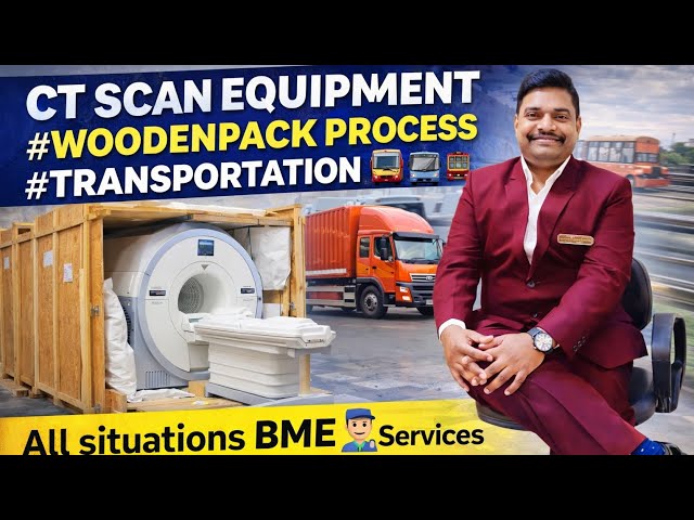 CT SCAN EQUIPMENT#Woodenpack process#Transportation🚇🚍🚋 all situations BME👨‍🔧Services Experienced Job