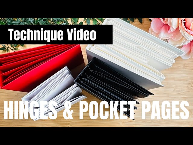 Hinges & Pocket Pages | Technique Video