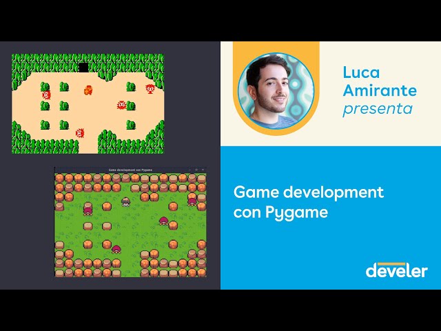 Game development con Pygame - Luca Amirante