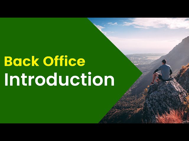 Introduction to Back Office Operations