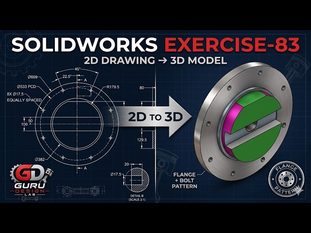 SOLIDWORKS Exercise 83 | 2D Drawing to 3D Model | Flange & Bolt Pattern Design