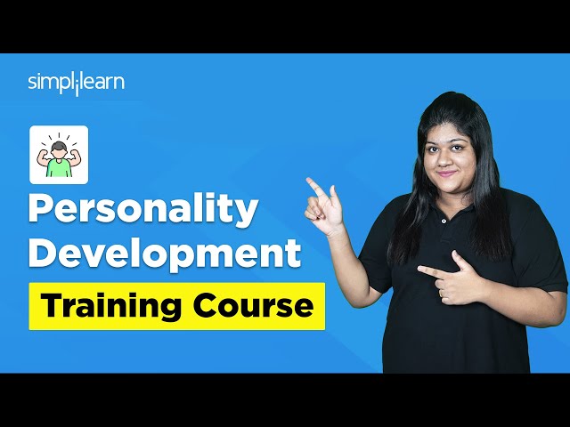 Learn Personality Development In 1 Hour | Personality Development Training Course | Simplilearn