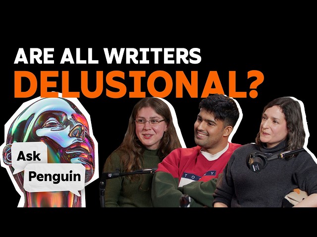 Are all writers delusional? with Penguin debut authors | Ask Penguin Podcast