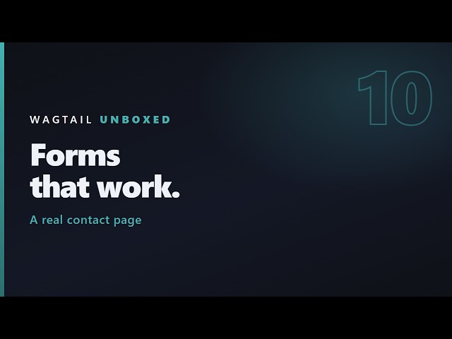 Wagtail Forms Tutorial: Build a Contact Page That Works | Wagtail Tutorial #10