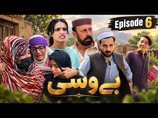Bewasi | Episode 6 | Pashto Heart Touching Story @ibkhanvines9293