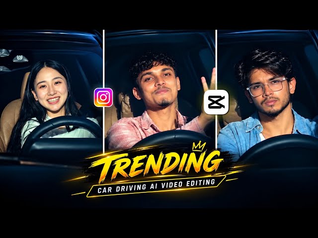 Trending Car Driving AI Video Editing Prompt | Instagram Trending "Pata Chalega" Song Reels Editing