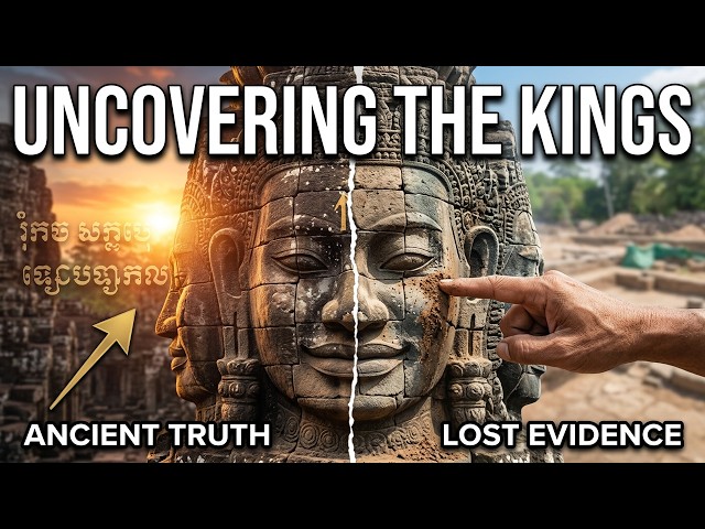 Lost Evidence: Uncovering the Truth of the Khmer Kings