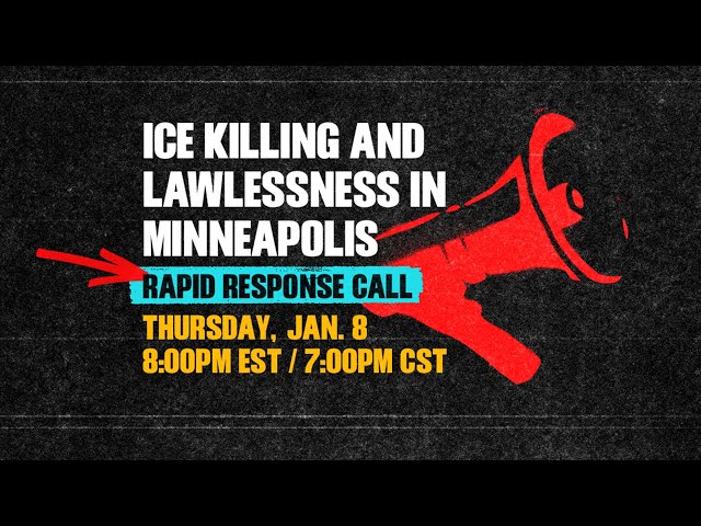 ICE Killing and Lawlessness in Minneapolis: Rapid Response Call