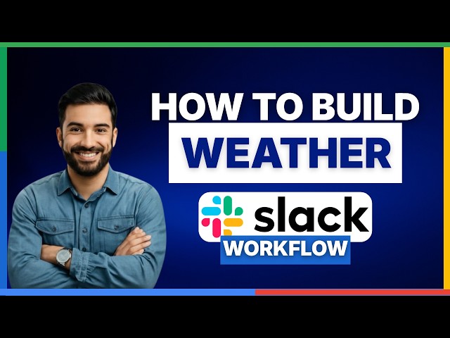 How to build a weather to Slack workflow[2026 Full Guide]