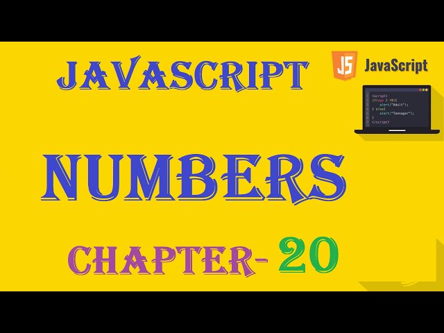 Numbers- JavaScript Tutorial - w3Schools - Chapter-20 English