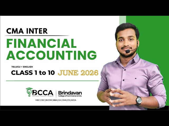 CMA INTER | FINANCIAL ACCOUNTING | 1 TO 10 CLASSES | BY VARMA SIR | JUNE 2026