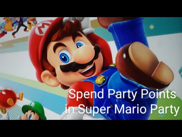 How to Spend Party Points in Super Mario Party