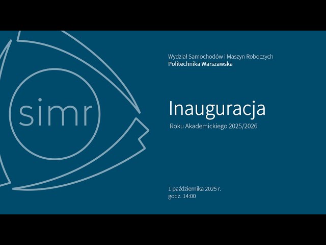 Inauguracja Roku Akademickiego 2025/2026 na Wydziale SiMR