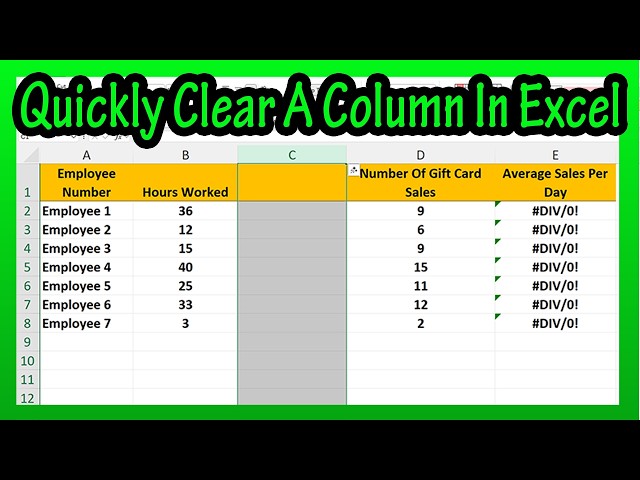 How To Clear The Cells Content Of An Entire Column Or Part Of A Column In Excel Explained