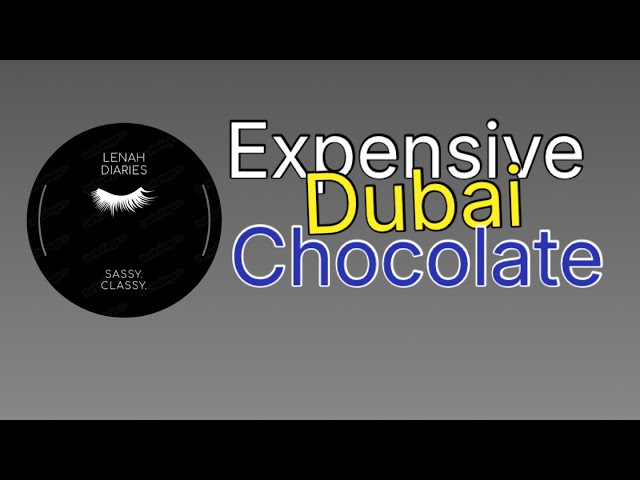 Unboxing The Viral Dubai FIX Kunafa Chocolate | Lenah Diaries