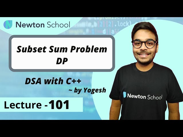 Subset Sum Problem | Dynamic Programming | Episode 101 | Yogesh Yogendra | DSA With C++ Course