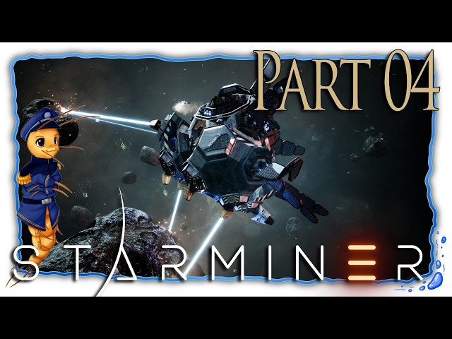 Starminer | Part 04 [FirstRun/Let'sPlay]