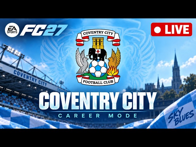 FC 27 COVENTRY CAREER MODE TRANSFER WINDOW!!