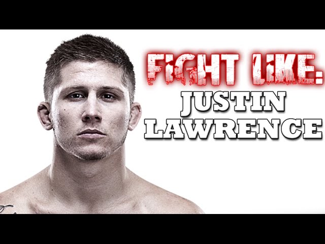 How to Fight Like Justin Lawrence: 3 Signature MMA Moves