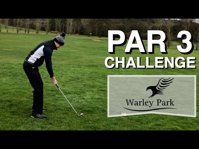 Lilley Golf Par 3 challenge at Warley Park Golf Club - Essex Golf Vlog